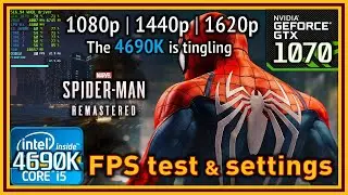 Spider-Man Remastered PC - i5 4690K & GTX 1070 - FPS Test - Pretty close to min CPU Specs