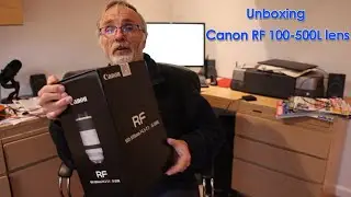 Canon RF 100-500L lens unboxing