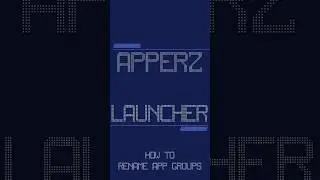 Best Android Launcher Rename groups 