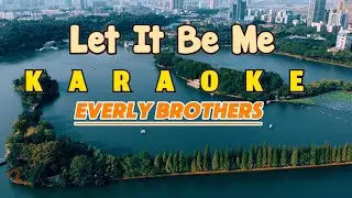 LET IT BE ME | The Everly Brothers | Karaoke