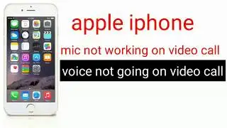 iphone 6 mic not working on video call and loudspeker mode easy solution in hindi