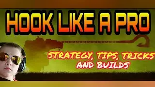 HOOK LIKE A PRO 😎 STRATEGY, TIPS, TRICKS AND BUILDS!