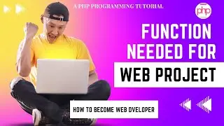 PHP Project Day Two (Function Needed for Project)  || PHP Tutorials || PHP Programming