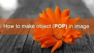 How to  pop any color in photoshop