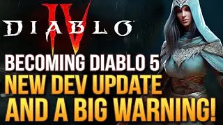 Diablo 4 Gets A New Update About It's Future With A Big Warning!  Next PTR, Nerfs and Diablo 5