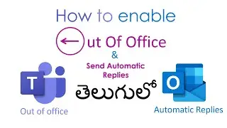 Out of Office Made Easy: How to Enable Automatic Replies in Outlook and Teams (Telugu) | Latest
