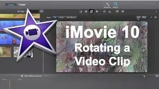 iMovie 10 Quick Tip - Rotating a Video Clip