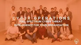 Cyb3r Operations Full Spectrum Cyb3r Threat Intelligence For Your Organisation