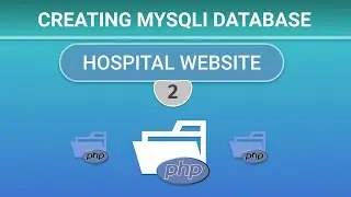 Creating mysqli database [Hospital Website - Part 2]