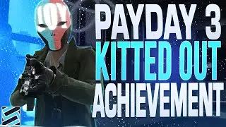 Payday 3 - Quick Weapon XP Farm (Kitted Out Achievement Guide)