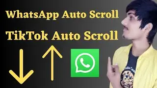 WhatsApp Chat Auto Scroll Down in 2023 | Tiktok Auto Scroll Down And Up Trick