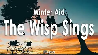 Winter Aid - The Wisp Sings Album The Murmur of the Land (Lyrics) (Türkçe Çeviri)