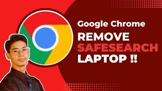 How to Remove SafeSearch in Google Chrome Laptop !