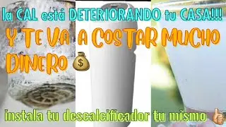 como SABER🤔cuanta CAL hay en 💧AGUA y como🔧 INSTALAR DESCALCIFICADOR tu mismo👍🏻