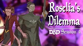 Roselia's Dilemma | Shadow Over Kerkonos | D&D Podcast (EP 4)