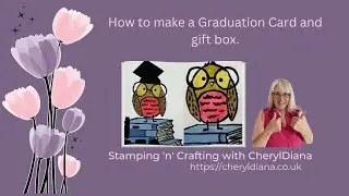 Showing you how to make a Graduation Card and a little matching box for that special graduation gift