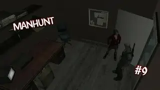 INVESTIGATIVE JOURNALISTIC ➤ Manhunt (Walkthrough) #9