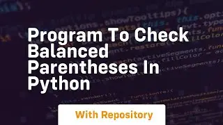 program to check balanced parentheses in python