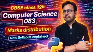 Part 1: CBSE 12th CS || Syllabus 2024 - 25 of Computer science & marks distribution #cbseclass12