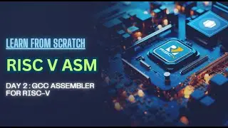 GCC Assembler for RISC-V: A Beginner's Guide to Assembly Language