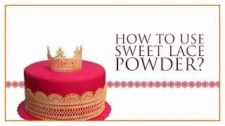 How to use Sweet Lace Powder for Cake Decoration?