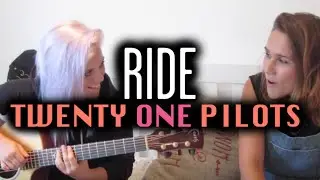 Ride - twentyonepilots (Wayward Daughter Cover)