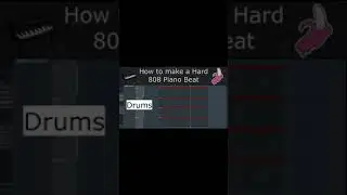 How to make a Hard 808 Piano Beat under 30 Seconds (Fl Studio)