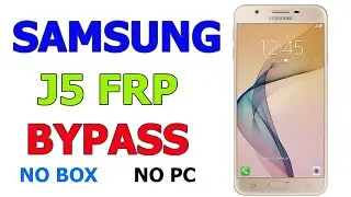 Samsung J5 Prime Frp Bypass | J5 Prime FRP | No SIM | No Box | No PC
