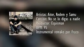 Aitor - No se lo digas a nadie [Instrumental remake]