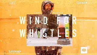 Wind for Whistles — Teaser