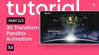Adobe XD Animation Tutorial 2/2 - 3d Transform and Parallax Effect for Website Design.