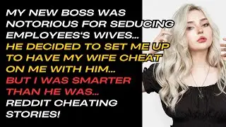 My boss wanted to cheat with my wife but he didn't know i smarter than he was.