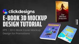 EP5 -  E-Book Cover design and creating its 3D Mockup using Clickdesigns