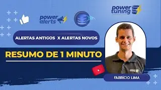 [Power Alerts] Alertas Antigos x Alertas Novos - Resumo de 1 minuto