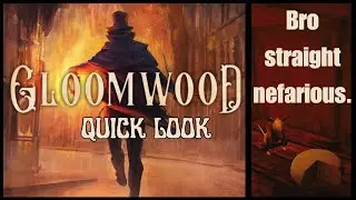 Gloomwood - A Quick Look