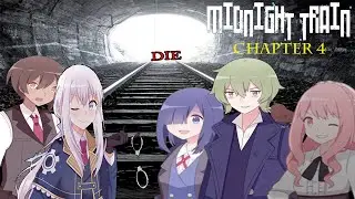 We See The Light At The End Of The Tunnel! - MIDNIGHT TRAIN - Chapter 4 All Deaths