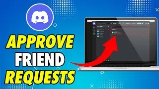 How to Approve Friend Requests on Discord On PC