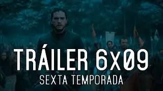 Juego de Tronos 6x09: Tráiler Subtitulado
