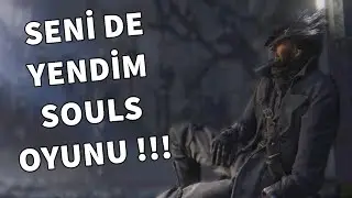 Bloodborne'u Sonunda Yendim !!! - SOULS FOBİSİ OLAN BİRİNİN ZAFERİ #2