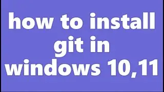 How to Install and Use Git on Windows|| Did You Git It? || download git for windows ||github install