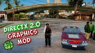 GTA SA DirectX 2.0 Graphics Mod | SA DirectX 2.0 Ultra Graphics