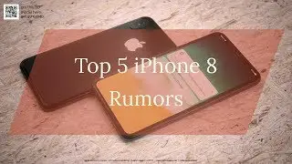 Top 5 iPhone 8 Rumors | Release date & Price | 100 % Sure!!!