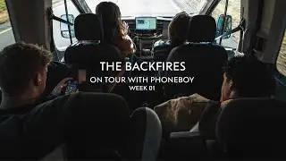 The Backfires on Tour with Phoneboy - Week 1 Recap