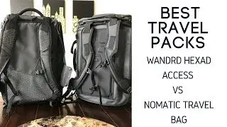 Best Travel Bag Comparison: Wandrd Hexad Access Duffel vs Nomatic Travel Bag