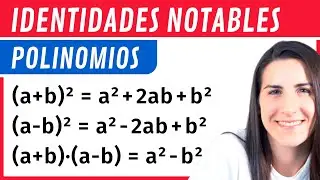 IDENTIDADES NOTABLES ❎ Binomio al CUADRADO y Suma por Diferencia