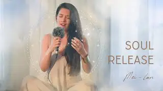 Mei-lan | Soul Release | Sound Healing