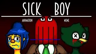 SICK BOY | Don`t Hug Me I`m Scared | Animation meme