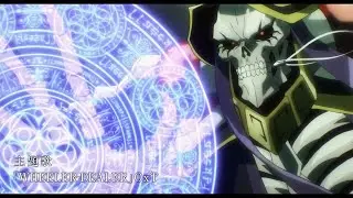 [MAD] WHEELER-DEALER - OxT - OVERLORD: The Sacred Kingdom OST [ VN | ENG | JAP Sub]