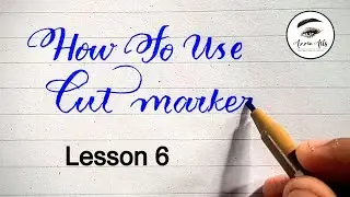 How to use cut markers (Lesson 6) | How to join letters | English Calligraphy 