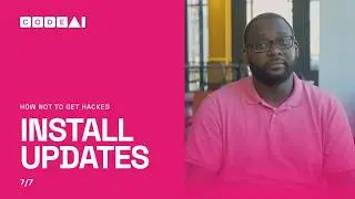 How Not To Get Hacked: Install Updates